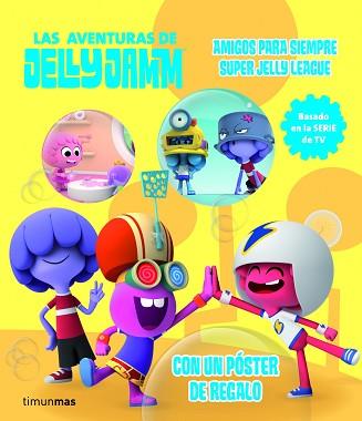 AVENTURAS DE JELLY JAMM 1 | 9788408110323 | VODKA CAPITAL, S. L.