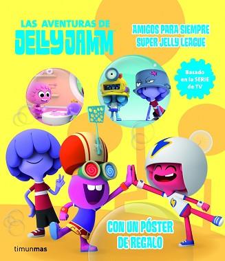 AVENTURAS DE JELLY JAMM 1 | 9788408110323 | VODKA CAPITAL, S. L.