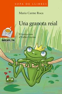 UNA GRANOTA REIAL | 9788448920883 | ROCA, MARIA CARME