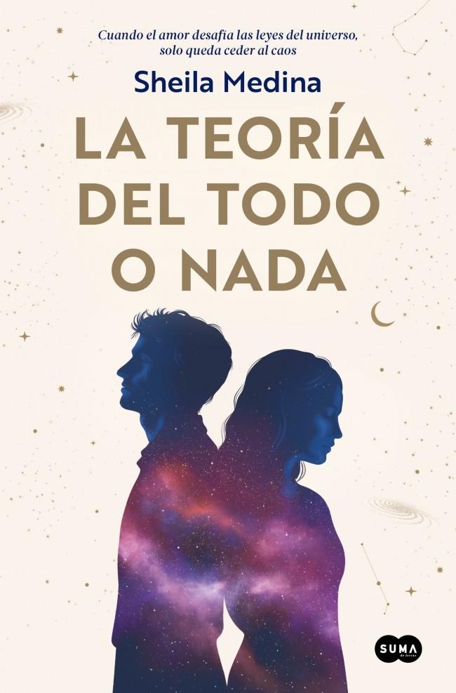 LA TEORÍA DEL TODO O NADA | 9788491299356 | MEDINA, SHEILA
