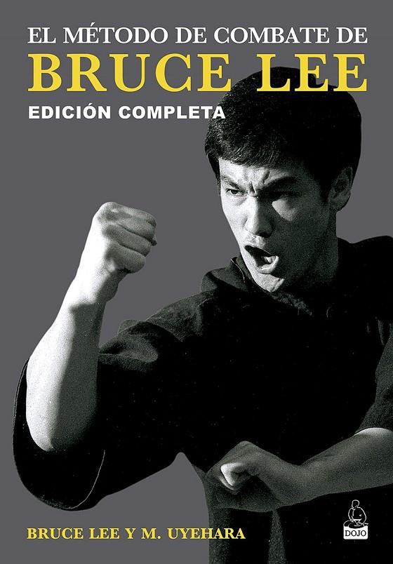 EL MÉTODO DE COMBATE DE BRUCE LEE | 9788494709258 | UYEHARA, MITO / LEE, BRUCE