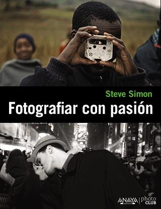 FOTOGRAFIAR CON PASIÓN | 9788441531109 | -