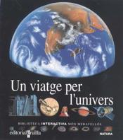 UN VIATGE PER L`UNIVERS | 9788476298091 | GALLIMARD JEUNESSE, ÉDITIONS