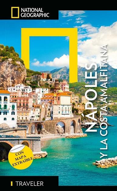 NAPOLI E COSTIERA AMALFITANA - GUÍA NATIONAL NATIONAL GEOGRAPHIC TRAVELER | 9788854062160 | MOTTADELLI, ROBERTO /  CAMILL, PELIZZOLI