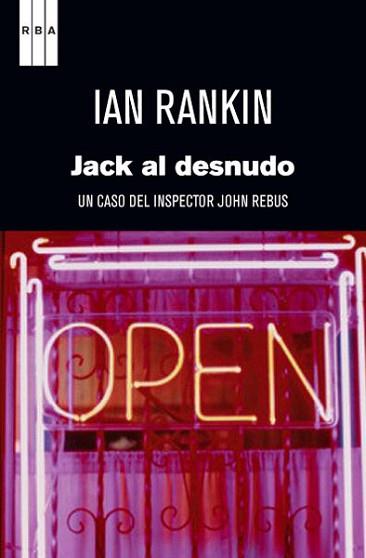 JACK AL DESNUDO | 9788490063842 | RANKIN , IAN