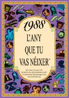 1988 L'ANY QUE TU VAS NÉIXER | 9788489589612 | COLLADO BASCOMPTE, ROSA