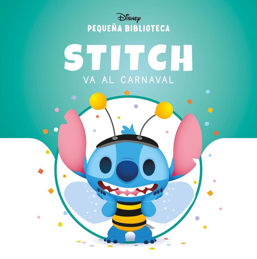 PEQUEÑA BIBLIOTECA DISNEY. STITCH VA AL CARNAVAL | 9791387901097 | , DISNEY