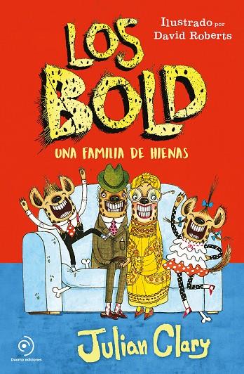 LOS BOLD. UNA FAMILIA DE HIENAS | 9788417128791 | CLARY, JULIAN