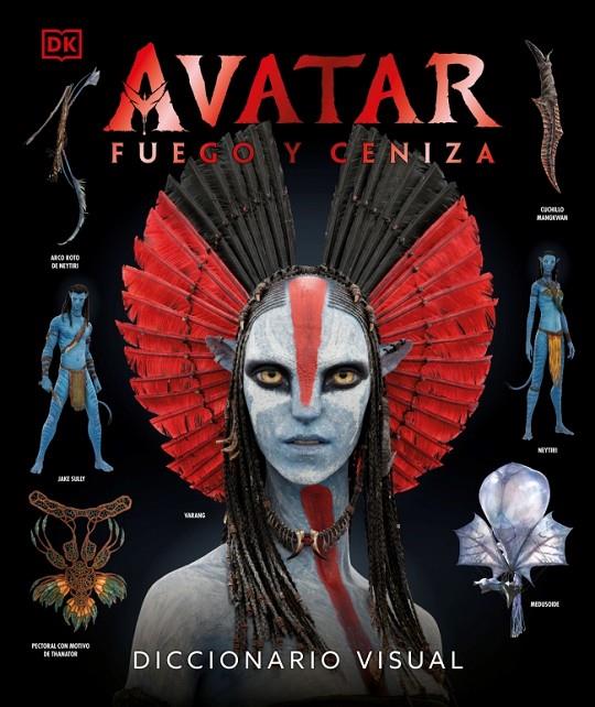 AVATAR: FUEGO Y CENIZA. DICCIONARIO VISUAL | 9780241773482 | DK