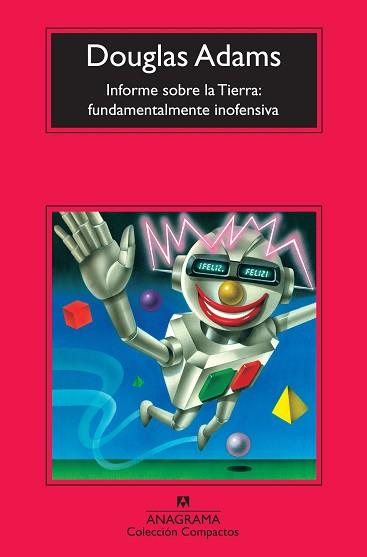 INFORME SOBRE LA TIERRA: FUNDAMENTALMENTE INOFENSI | 9788433976864 | ADAMS, DOUGLAS