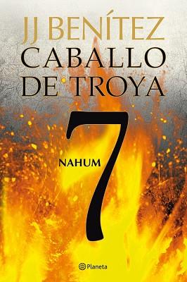 CABALLO DE TROYA 7. NAHUM | 9788408108108 | J. J. BENITEZ