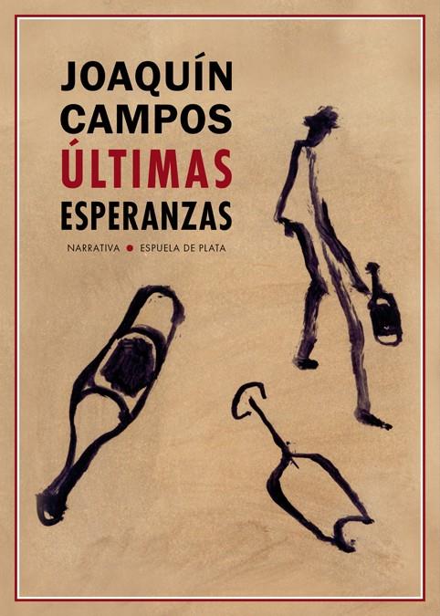 ÚLTIMAS ESPERANZAS | 9788417146740 | CAMPOS, JOAQUÍN