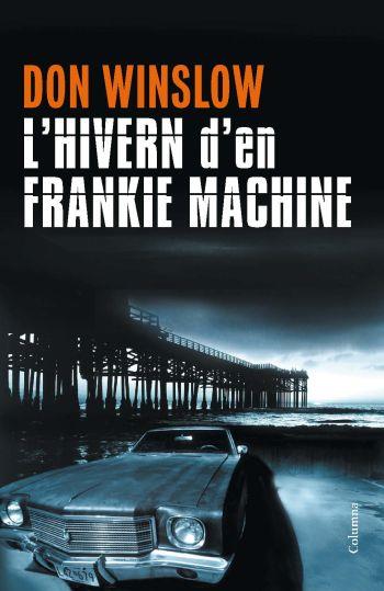 L'HIVERN DE FRANKIE MACHINE | 9788466413213 | WINSLOW, DON