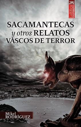 SACAMANTECAS Y OTROS RELATOS VASCOS DE TERROR | 9788471485229 | RODRIGUEZ, MIKEL