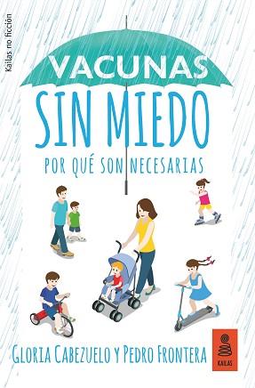 VACUNAS SIN MIEDO | 9788417248215 | CABEZUELO HUERTA, GLORIA/FRONTERA IZQUIERDO, PEDRO