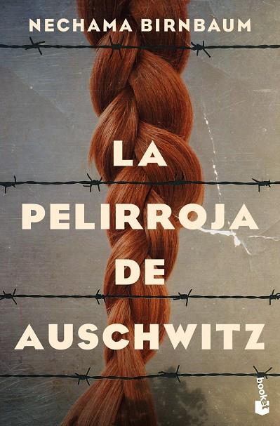 LA PELIRROJA DE AUSCHWITZ | 9788467081718 | BIRNBAUM, NECHAMA