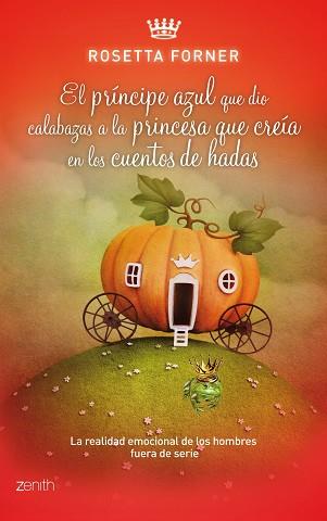 PRINCIPE AZUL QUE DIO CALABAZAS A LA PRINCESA Q | 9788408037590 | ROSETTA FORNER