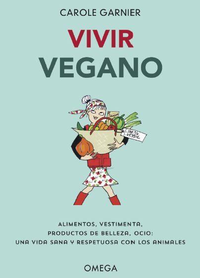 VIVIR VEGANO | 9788428216982 | GARNIER, CAROLE