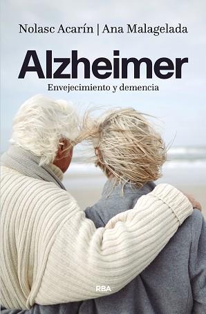 ALZHEIMER: ENVEJECIMIENTO Y DEMENCIA | 9788490567869 | ACARIN TUSELL, NOLASC