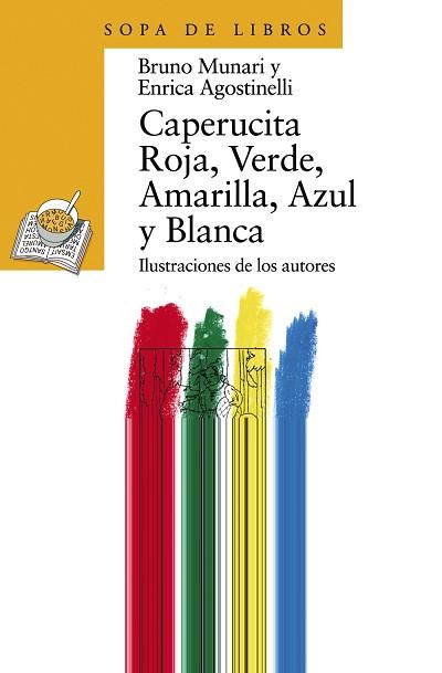 CAPERUCITA ROJA, VERDE, AMARILLA, AZUL Y BLANCA | 9788420790459 | MUNARI, BRUNO