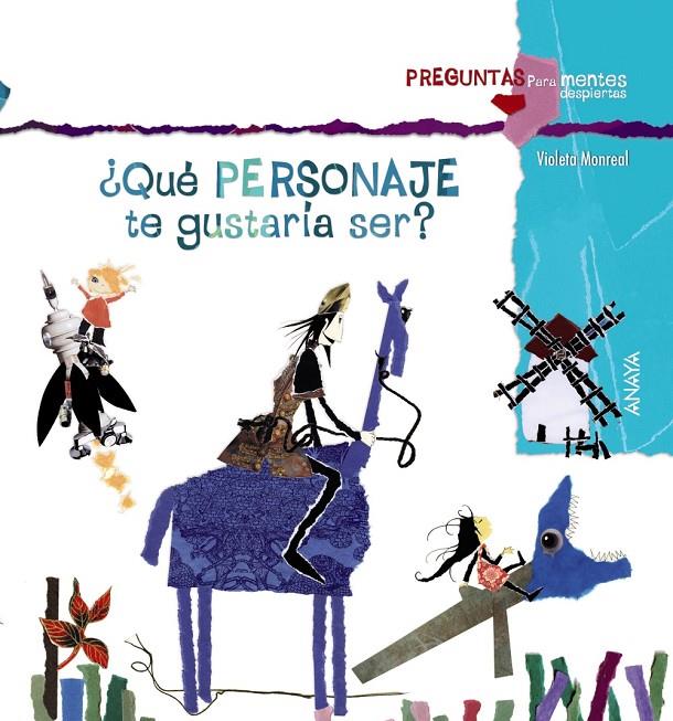 QUÉ PERSONAJE TE GUSTARÍA SER? | 9788467840353 | MONREAL, VIOLETA