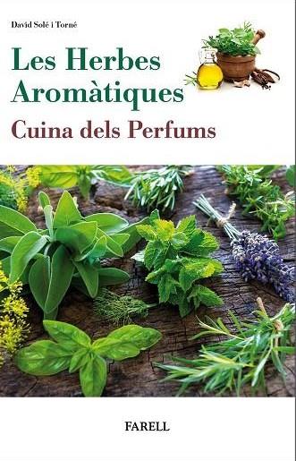 LES HERBES AROMÀTIQUES | 9788417116354 | SOLE I TORNE, DAVID