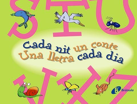 S-Z CADA NIT UN CONTE UNA LLETRA CADA DIA | 9788499061160 | -