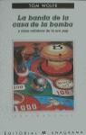 BANDA DE LA CASA DE LA BOMBA, LA Y OTRAS HISTORIAS | 9788433912527 | WOLFE, TOM