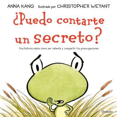 ¿PUEDO CONTARTE UN SECRETO? | 9788416773398 | KANG, ANNA