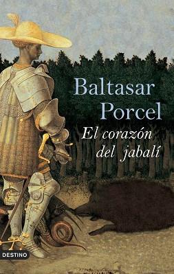 CORAZÓN DEL JABALÍ | 9788423339730 | PORCEL, BALTASAR