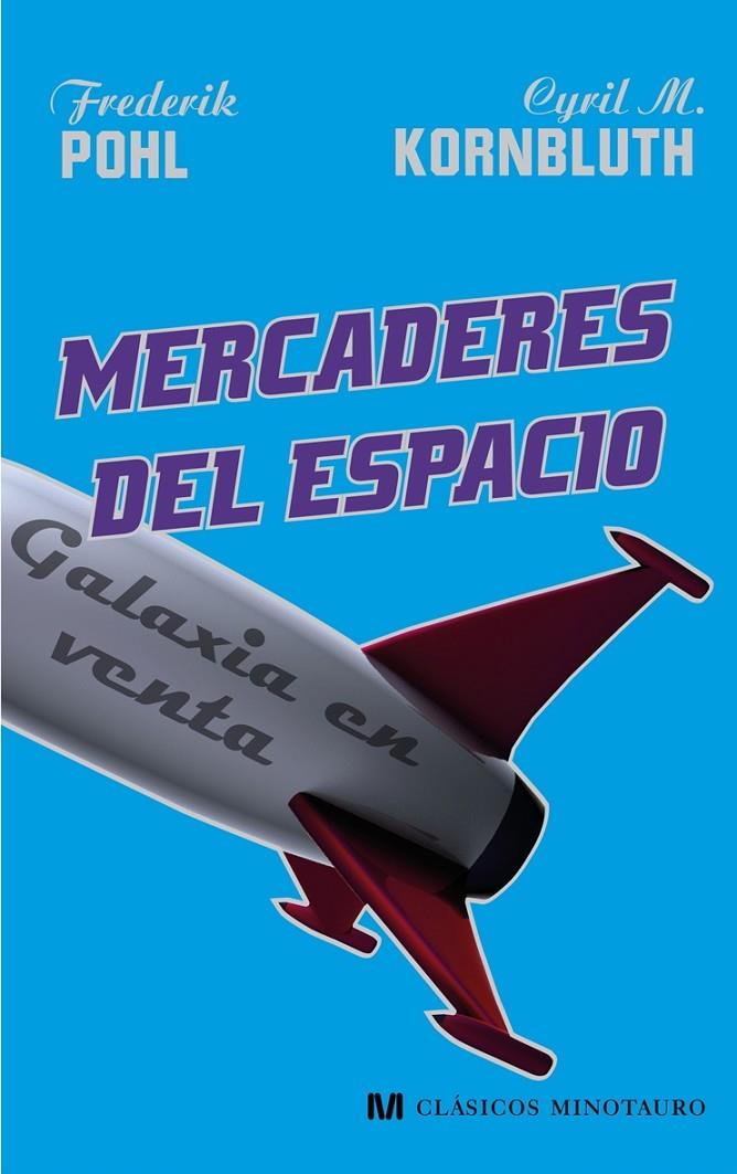 MERCADERES DEL ESPACIO | 9788445076958 | FREDERIK POHL/C. M. KORNBLUTH