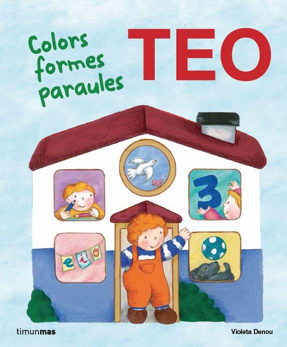 EN TEO. COLORS FORMES PARAULES | 9788415853466 | DENOU, VIOLETA