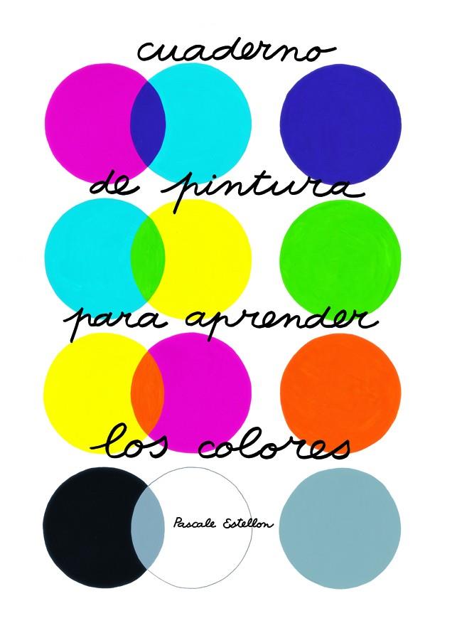 CUADERNO DE PINTURA PARA APRENDE | 9788496697980 | ESTELLON, PASCALE