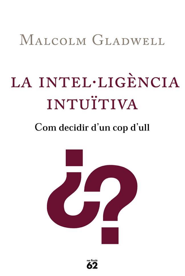 INTEL·LIGENCIA INTUITIVA, LA | 9788429756678 | GLADWELL, MALCOLM