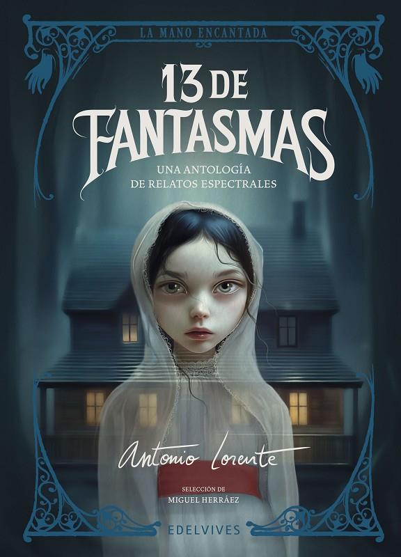 13 DE FANTASMAS | 9788414061954 | DICKENS, CHARLES / BRONTË, CHARLOTTE / LE FANU, JOSEPH SHERIDAN / RIDDELL, CHARLOTTE / JAMES, MONTAG