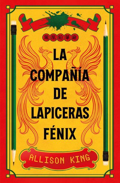 LA COMPAÑÍA DE LAPICERAS FÉNIX | 9788410085909 | KING, ALLISON
