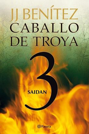 CABALLO DE TROYA 3. SAIDAN | 9788408108061 | J. J. BENITEZ