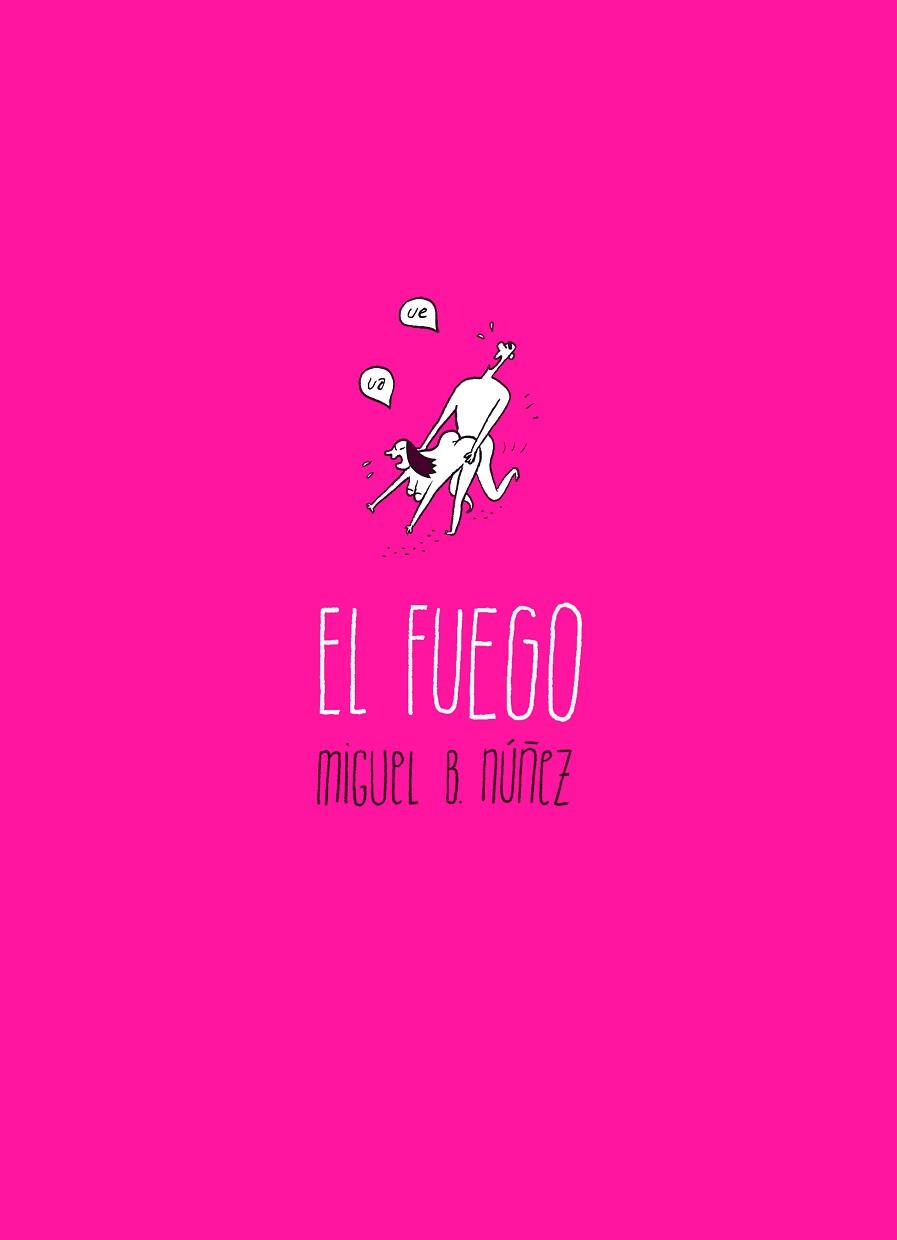 FUEGO,EL | 9788494060229 | NUÑEZ, MIGUEL