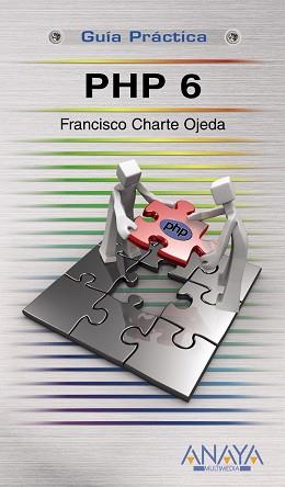 PHP 6 | 9788441526174 | CHARTE, FRANCISCO