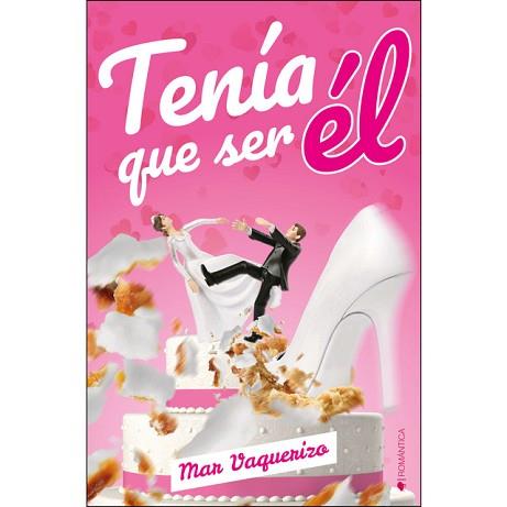 TENÍA QUE SER ÉL | 9788417361150 | VAQUERIZO, MAR