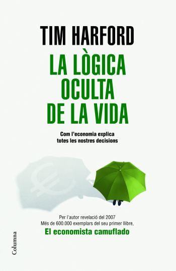 LOGICA OCULTA DE LA VIDA, LA | 9788466409131 | HARFORD, TIM