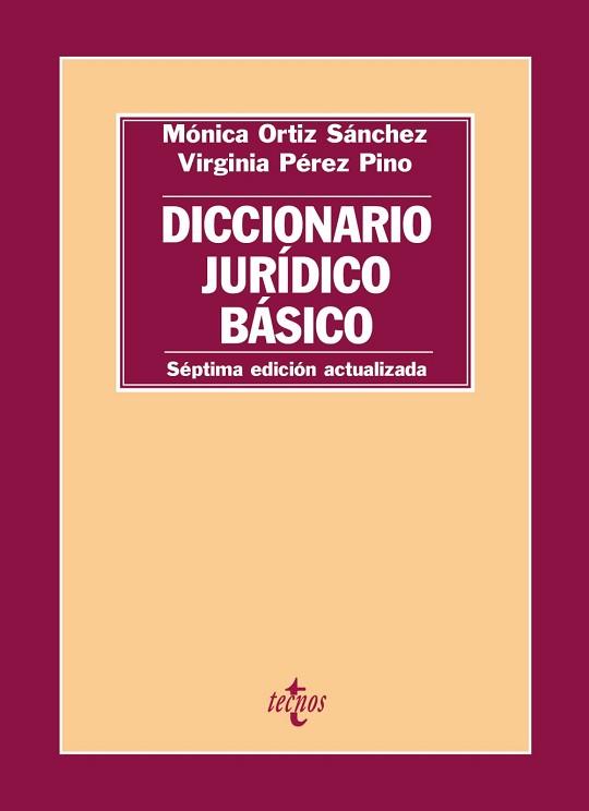 DICCIONARIO JURÍDICO BÁSICO | 9788430966882 | ORTIZ SÁNCHEZ, MÓNICA/PÉREZ PINO, VIRGINIA