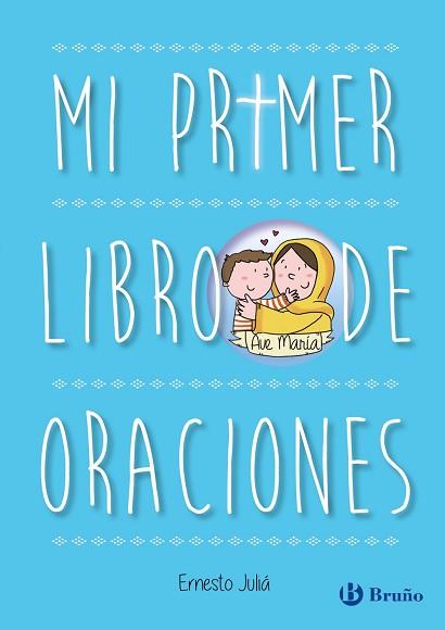 MI PRIMER LIBRO DE ORACIONES | 9788469600276 | JULIÁ, ERNESTO