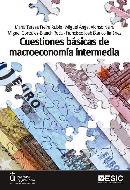 CUESTIONES BÁSICAS DE MACROECONOMÍA INTERMEDIA | 9788473568906 | FREIRE RUBIO, MARÍA TERESA/ALONSO NEIRA, MIGUEL AN