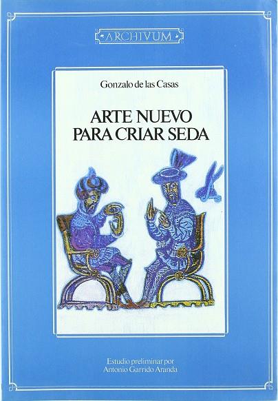 ARTE NUEVO PARA CRIAR SEDA | 9788433821966 | CASAS,GONZALO DE LAS