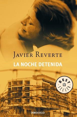 LA NOCHE DETENIDA | 9788497937641 | REVERTE, JAVIER