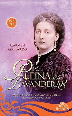 LA REINA DE LAS LAVANDERAS | 9788491641667 | GALLARDO, CARMEN