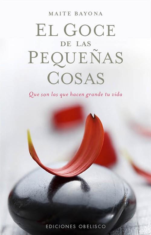 GOCE DE LAS PEQUEÑAS COSAS, EL | 9788497778831 | GARCÍA BAYONA, MARÍA TERESA