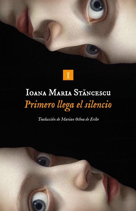 PRIMERO LLEGA EL SILENCIO | 9791387641825 | STANCESCU, IOANA