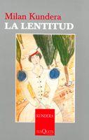 LENTITUD | 9788483104514 | KUNDERA, MILAN